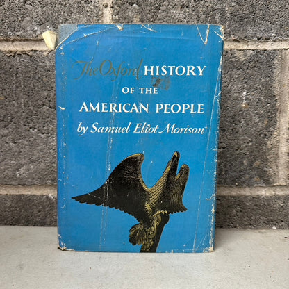 The Oxford History of The American People by Samuel Eliot Morison