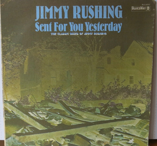 Jimmy Rushing – Sent For You Yesterday