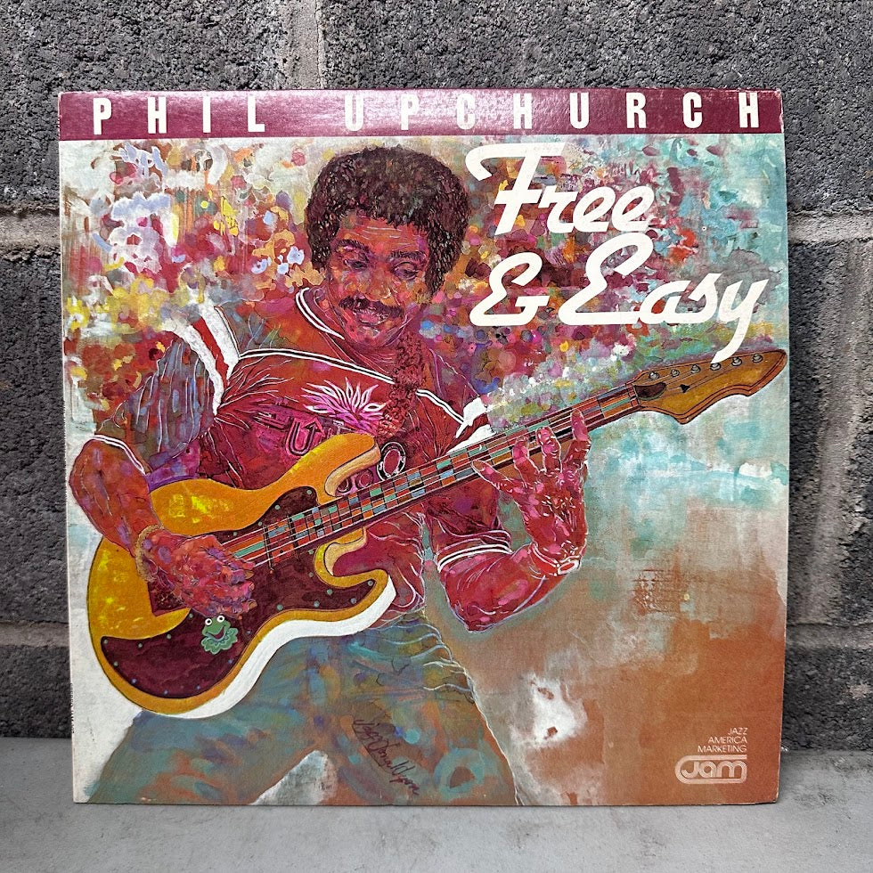 Phil Upchurch - Free & Easy