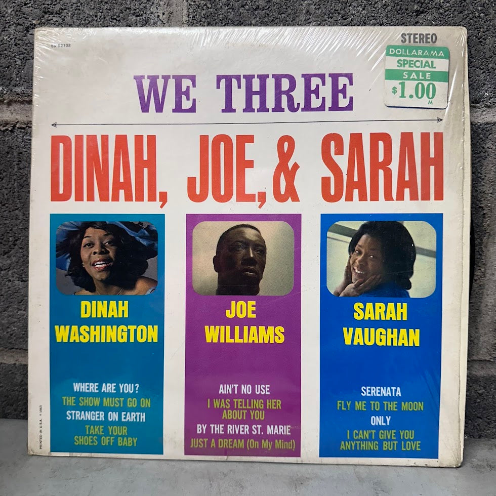 Dinah Washington, Joe Williams & Sarah Vaughan - We Three: Dinah, Joe, & Sarah