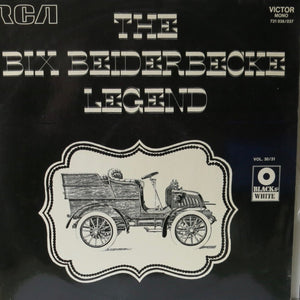 Bix Beiderbecke – The Bix Beiderbecke Legend