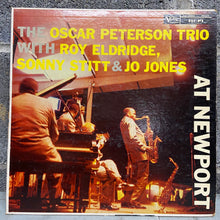 Oscar Peterson Trio With Roy Eldridge / Sonny Stitt & Jo Jones – At Newport