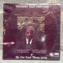 Teddy Wilson & The Ove Lind Swing Group – Swedish Jazz My Way