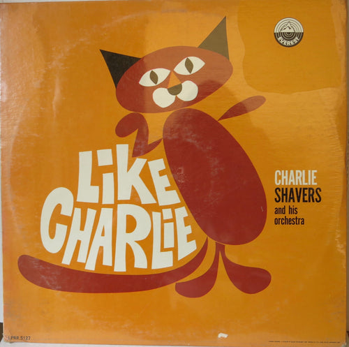 Charlie Shavers and His Orchestra - Like Charlie - Everest
