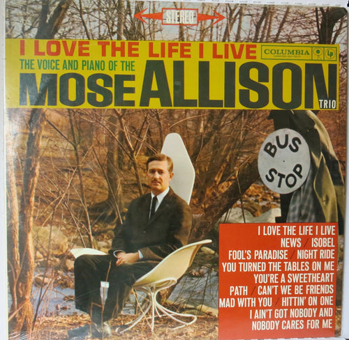 Mose Allison Trio ‎– I Love The Life I Live