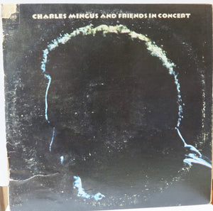 Charles Mingus ‎– Charles Mingus and Friends In Concert