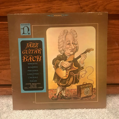 Andre Benichou And His Well Tempered Three ‎– Jazz Guitar Bach - Nonesuch