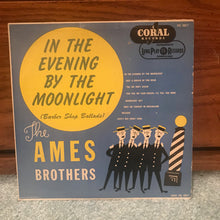 The Ames Brothers ‎– In The Evening By The Moonlight - Coral